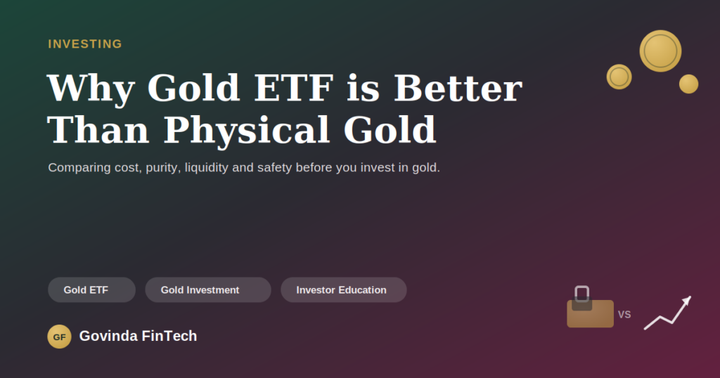 gold etf vs physical gold featured